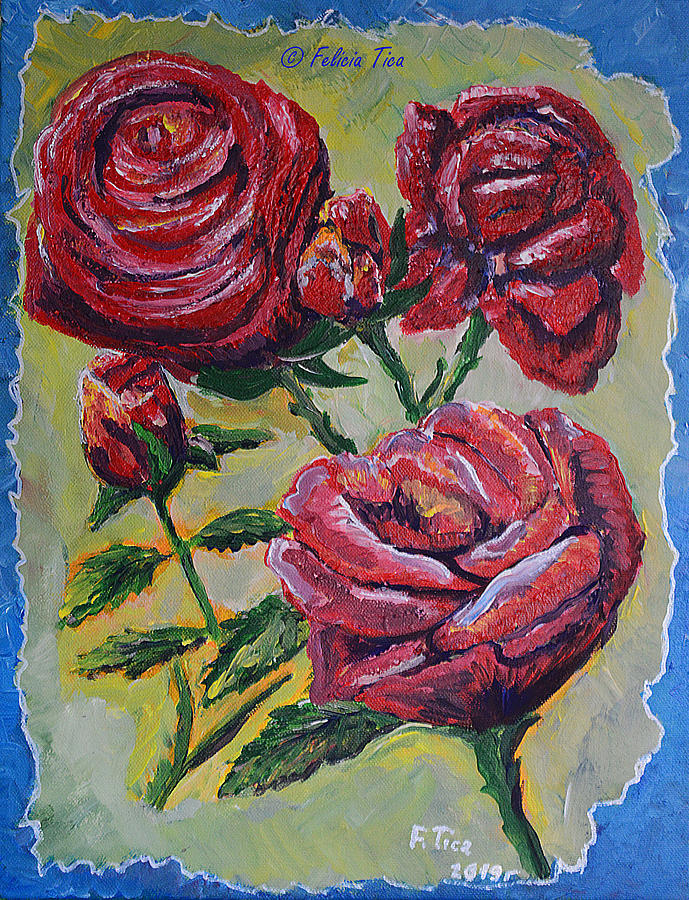 Red Roses  Painting by Felicia Tica