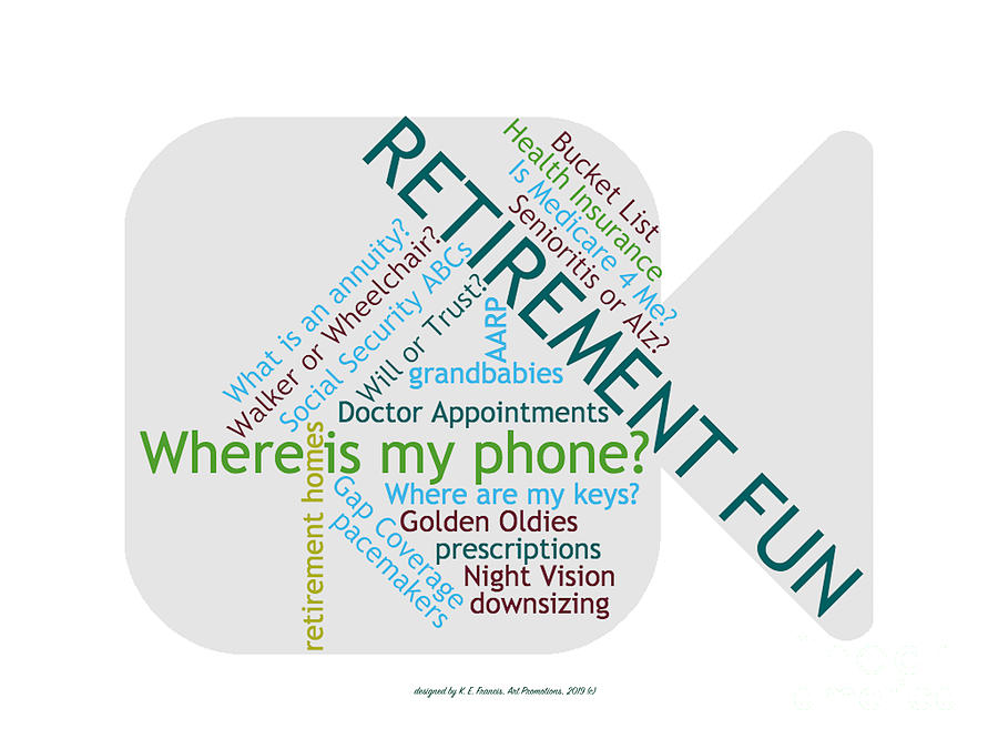 Retirement Fun by Karen Francis Retirement Fun by Karen Francis