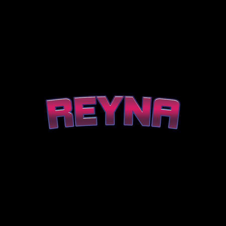 Reyna #Reyna Digital Art by TintoDesigns - Fine Art America