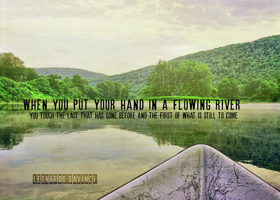 RIVER PERFECT quote Photograph by Jamart Photography