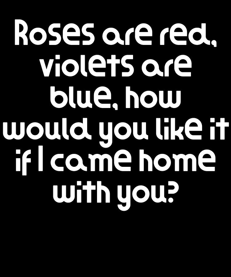 Red violets are blue roses insults are 50 Best