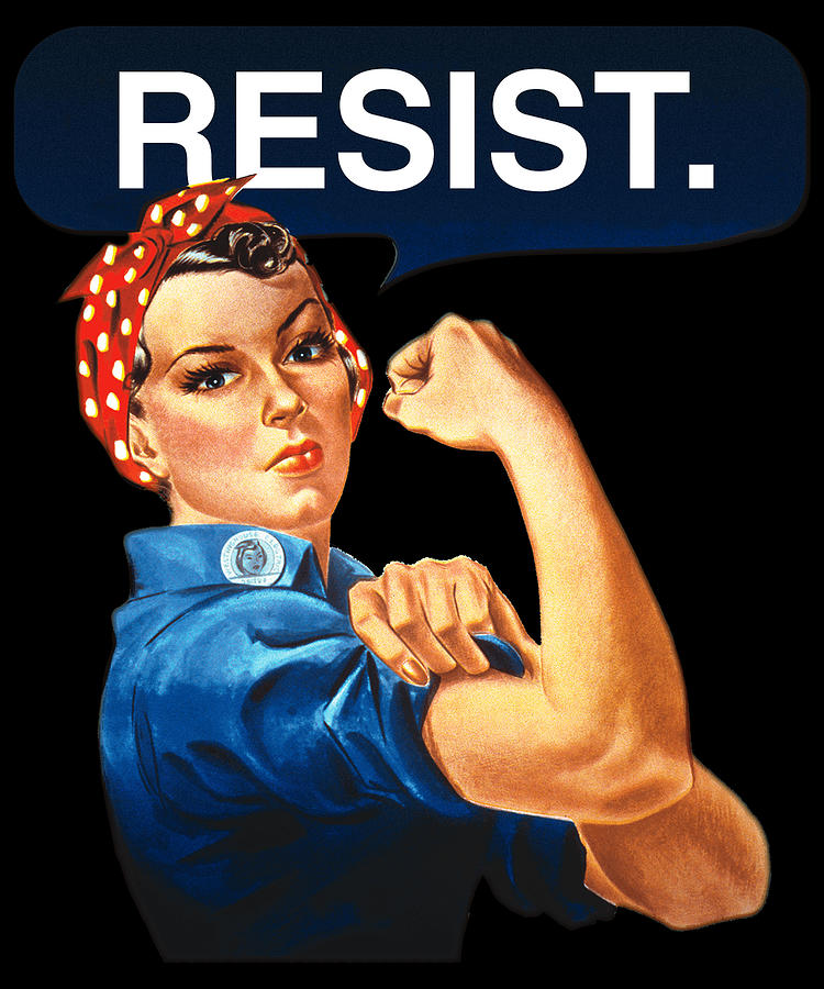 Rosie The Riveter Resist Digital Art by Flippin Sweet Gear