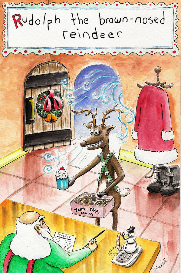 Rudolph The Brown-nosed Reindeer Drawing by Mike Puckett Rudolph The Brown-nosed Reindeer Drawing by Mike Puckett