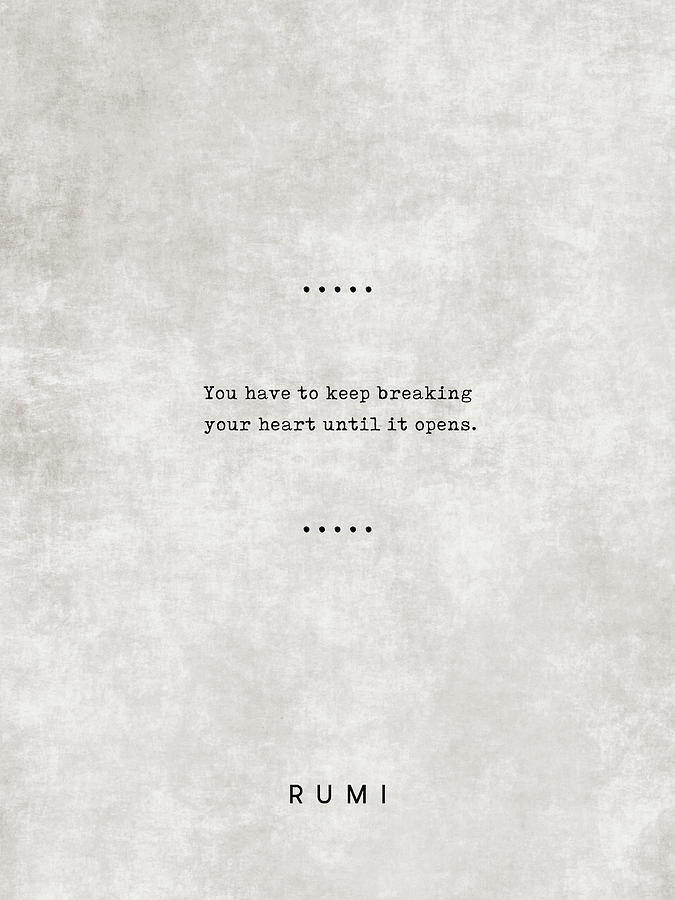 Typography Mixed Media - Rumi Quotes 17 - Literary Quotes - Typewriter Quotes - Rumi Poster - Sufi Quotes - Heart by Studio Grafiikka
