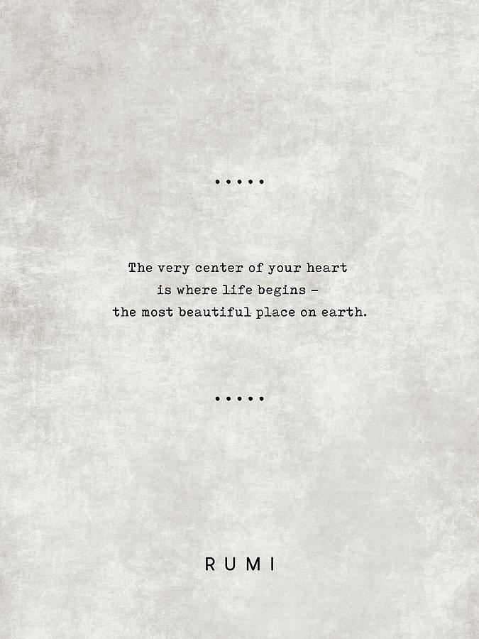 Rumi Quotes 20 - Literary Quotes - Typewriter Quotes - Rumi Poster - Sufi Quotes - Heart Mixed Media by Studio Grafiikka
