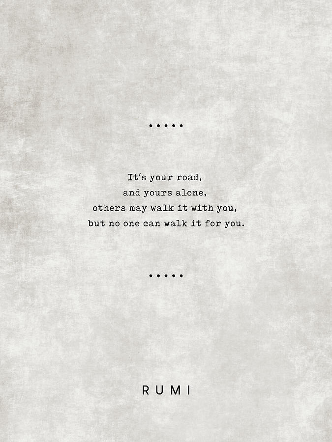 Typography Mixed Media - Rumi Quotes 21 - Literary Quotes - Typewriter Quotes - Rumi Poster - Sufi Quotes - Road by Studio Grafiikka