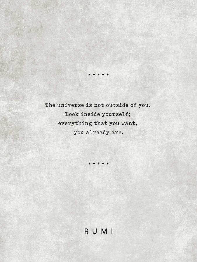 Rumi Quotes 22 - Everything that you want, you already are -  Typewriter Quotes - Sufi Quotes Mixed Media by Studio Grafiikka