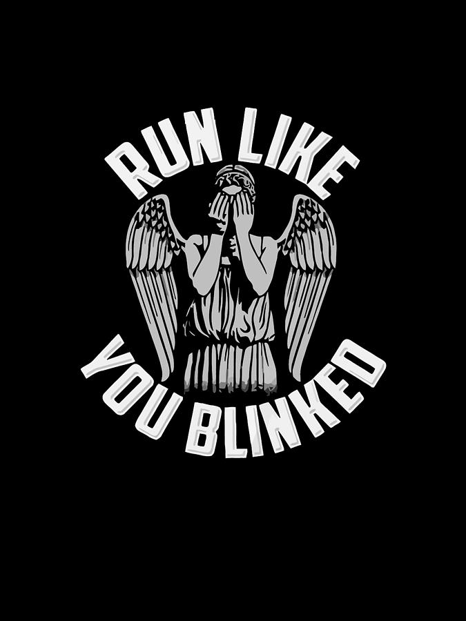 Run Like You Blinked T-Shirt