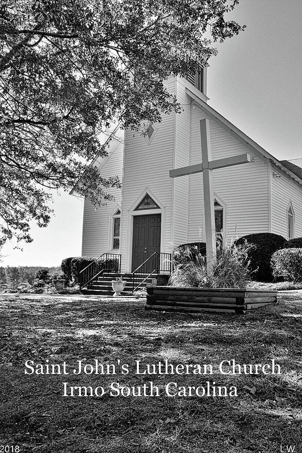 Saint Johns Lutheran Church Irmo South Carolina Black And White Photograph by Lisa Wooten