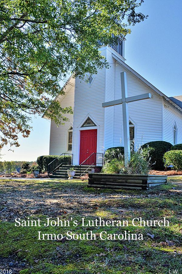 Saint Johns Lutheran Church Irmo South Carolina Photograph by Lisa Wooten