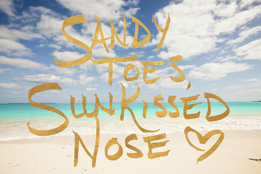Inspirational Painting - Sandy Toes, Sun Kissed Nose by Susan Bryant