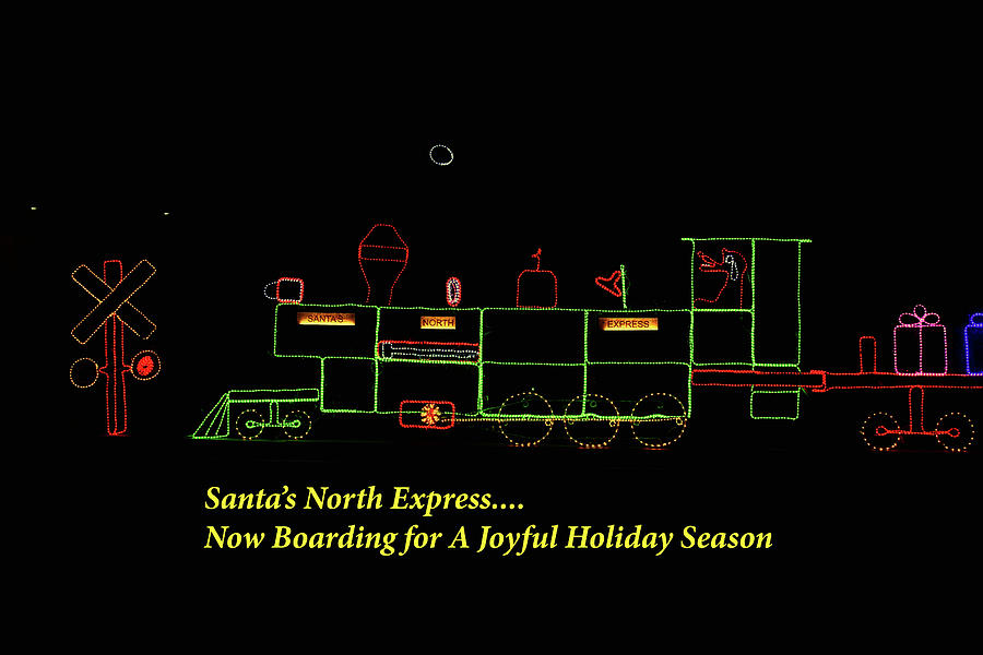 Santas North Express Now Boarding For A Joyful Holiday Season Photograph