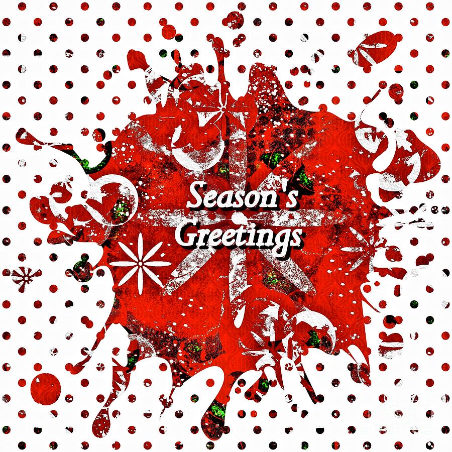 Seasons Greetings Splotch Art Digital Art by Lauries Intuitive