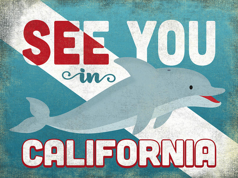 California Digital Art - See You In California Dolphin by Flo Karp California Digital Art - See You In California Dolphin by Flo Karp