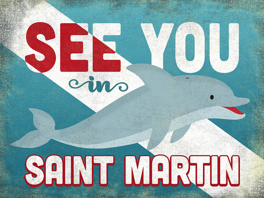 Saint Martin Digital Art - See You In Saint Martin Dolphin by Flo Karp Saint Martin Digital Art - See You In Saint Martin Dolphin by Flo Karp