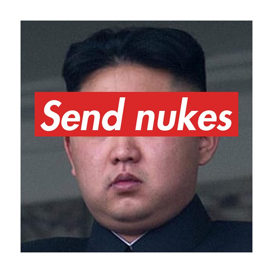 Send nukes Digital Art by Patrick Patrick