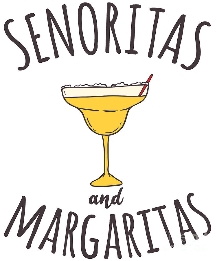 Senoritas And Margaritas Digital Art By Flippin Sweet Gear