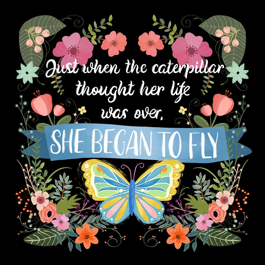 Butterfly Painting - She Began To Fly Hand Lettered Floral Sign by Little Bunny Sunshine