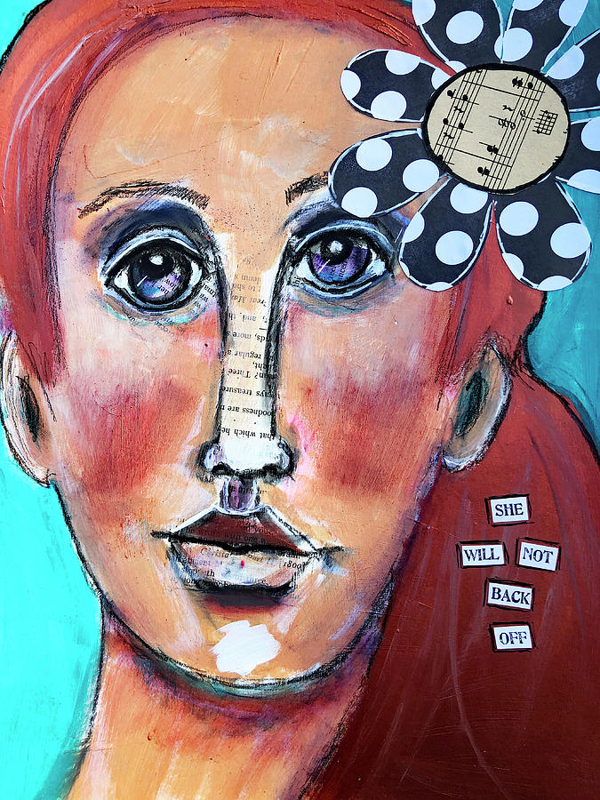 She will not back off Mixed Media by Lynn Colwell