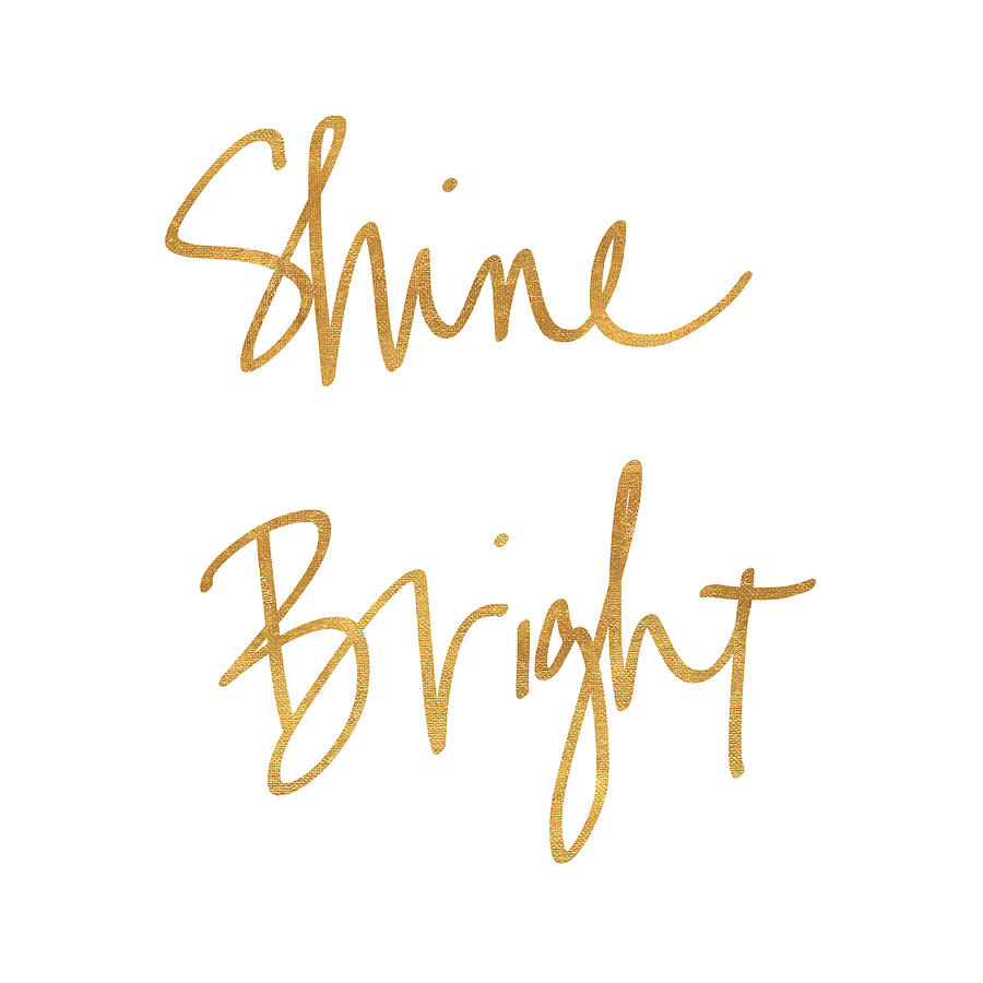 Shine Painting - Shine Bright by Sd Graphics Studio