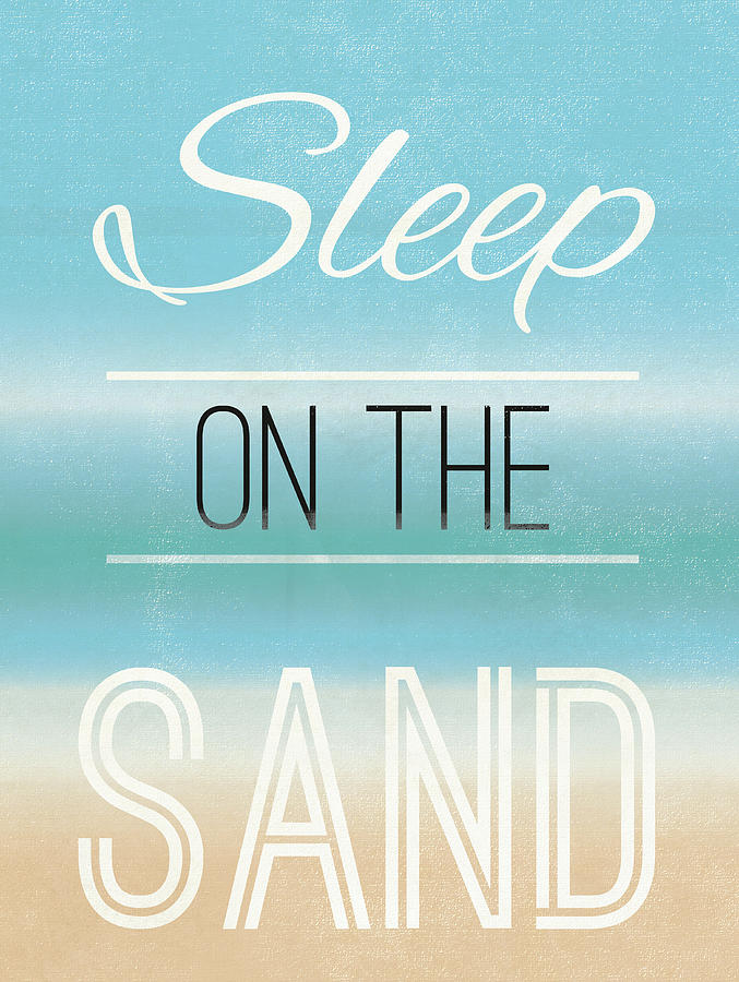 Inspirational Digital Art - Sleep Sand by Sd Graphics Studio
