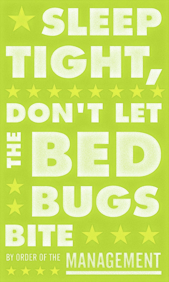 Typography Digital Art - Sleep Tight, Dont Let The Bedbugs Bite (green & White) by John W. Golden