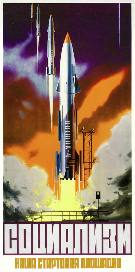 Space Painting - Socialism is our Launching Pad by Communist Party of the USSR