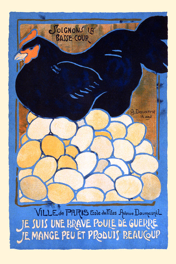 Soignons la basse-cour. Je suis une brave poule de guerre, je mange peu et produis beaucoup Painting by G. Douanne Soignons la basse-cour. Je suis une brave poule de guerre, je mange peu et produis beaucoup Painting by G. Douanne