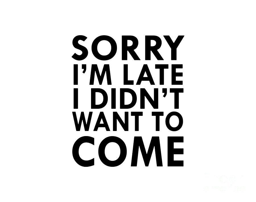 Sorry I'm Late Digital Art by Clare Simon | Pixels
