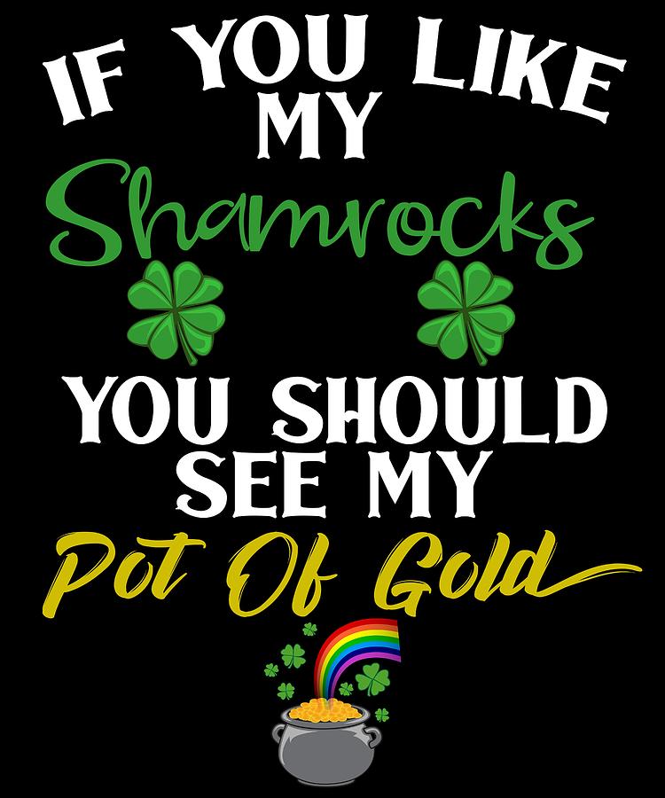 tee Doryti If You Like My Shamrocks You Should See My Pot of Gold St Patricks Day Women Sweatshirt 