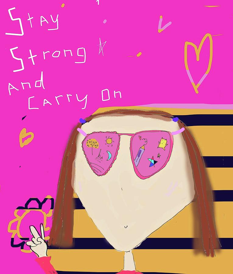 Stay Strong Drawing by Ashley Rice Stay Strong Drawing by Ashley Rice