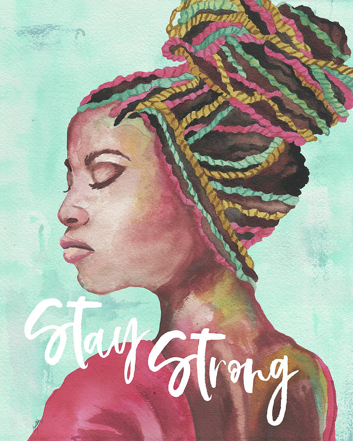Stay Mixed Media - Stay Strong by Elizabeth Medley