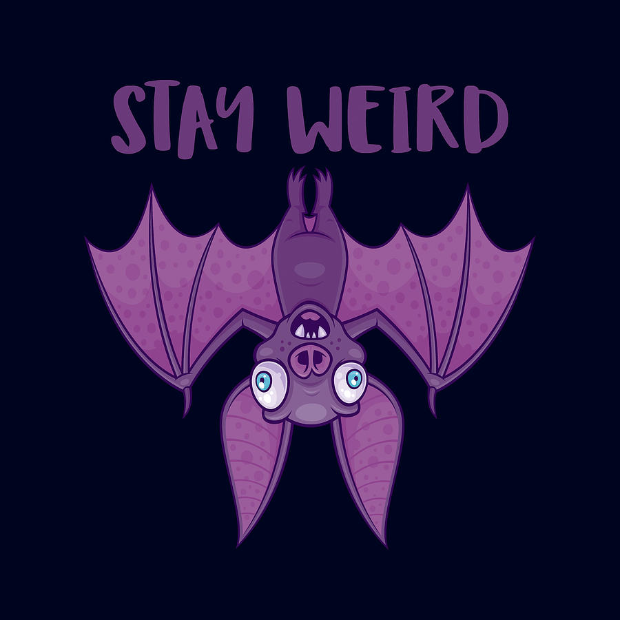 Halloween Digital Art - Stay Weird Cartoon Bat by John Schwegel