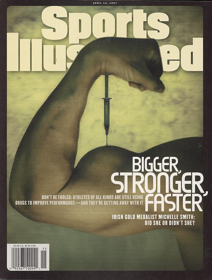 Steroids Bigger, Stronger, Faster Sports Illustrated Cover Photograph by Sports Illustrated