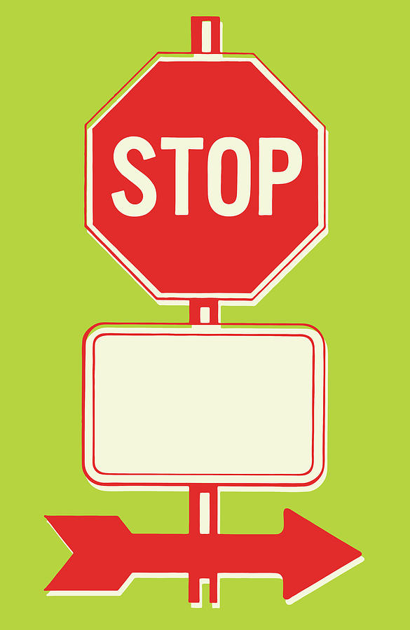 Stop Sign and Two Other Signs Drawing by CSA Images - Fine Art America