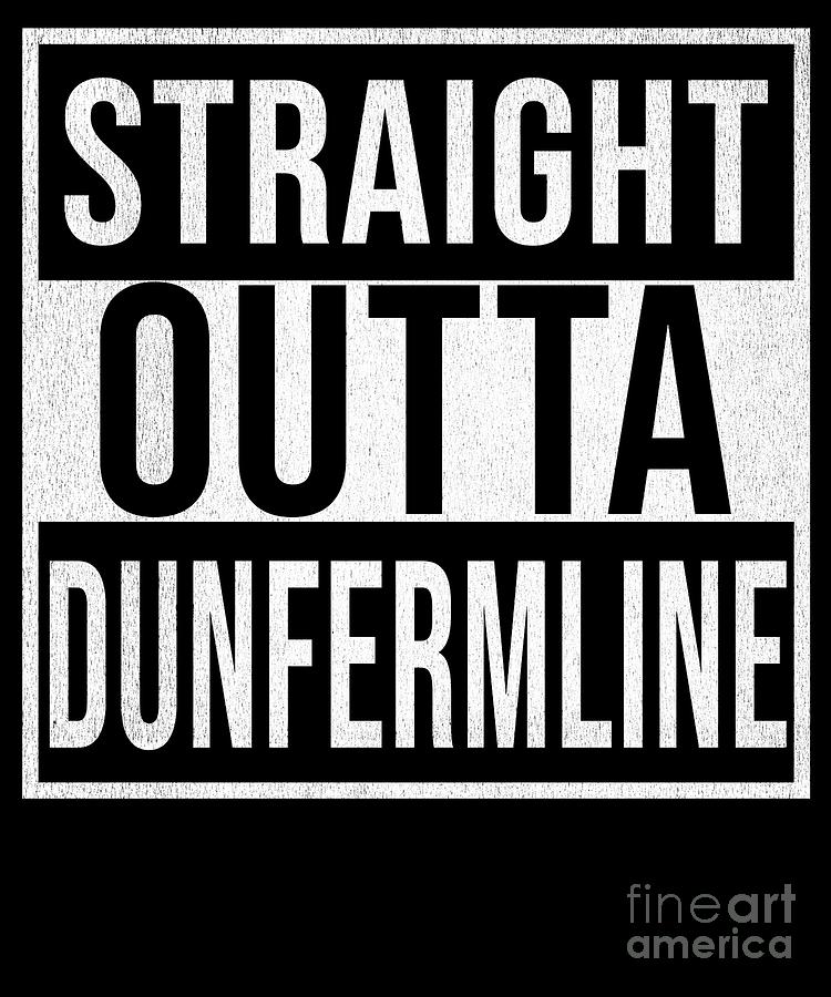 Scotland Digital Art - Straight Outta Dunfermline by Jose O