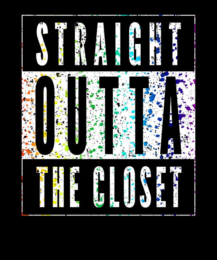 Straight Outta The Closet Paint Splatter Rainbow LGBT Digital Art by ...