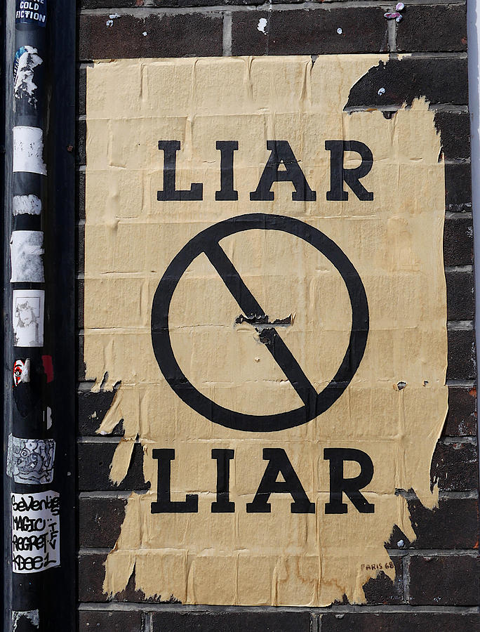 Street poster - Liar liar 2 Photograph by Richard Reeve