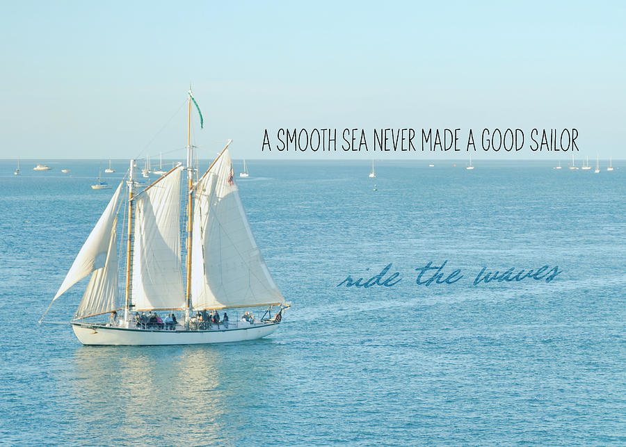 SUNNY STUNSAIL quote Photograph by JAMART Photography