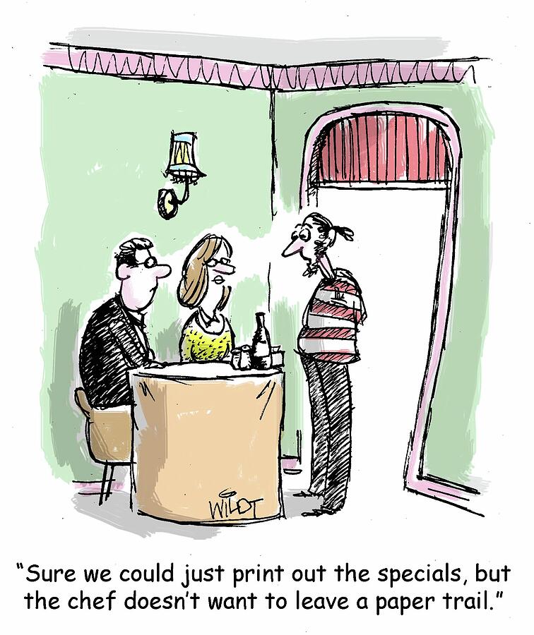 Sure We Could Just Print Out The Specials, But The Chef Drawing by Chris Wildt Sure We Could Just Print Out The Specials, But The Chef Drawing by Chris Wildt