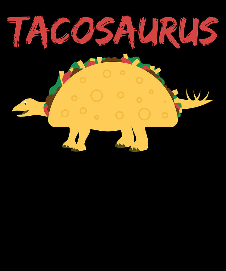 Tacosaurus Digital Art by Lin Watchorn