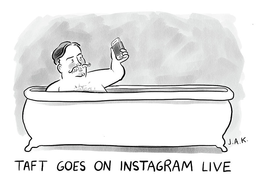 Taft Goes On Instagram Drawing by Jason Adam Katzenstein