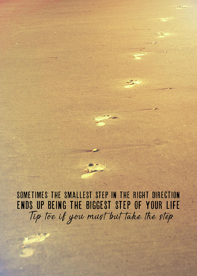 TAKE THE STEP quote Photograph by JAMART Photography