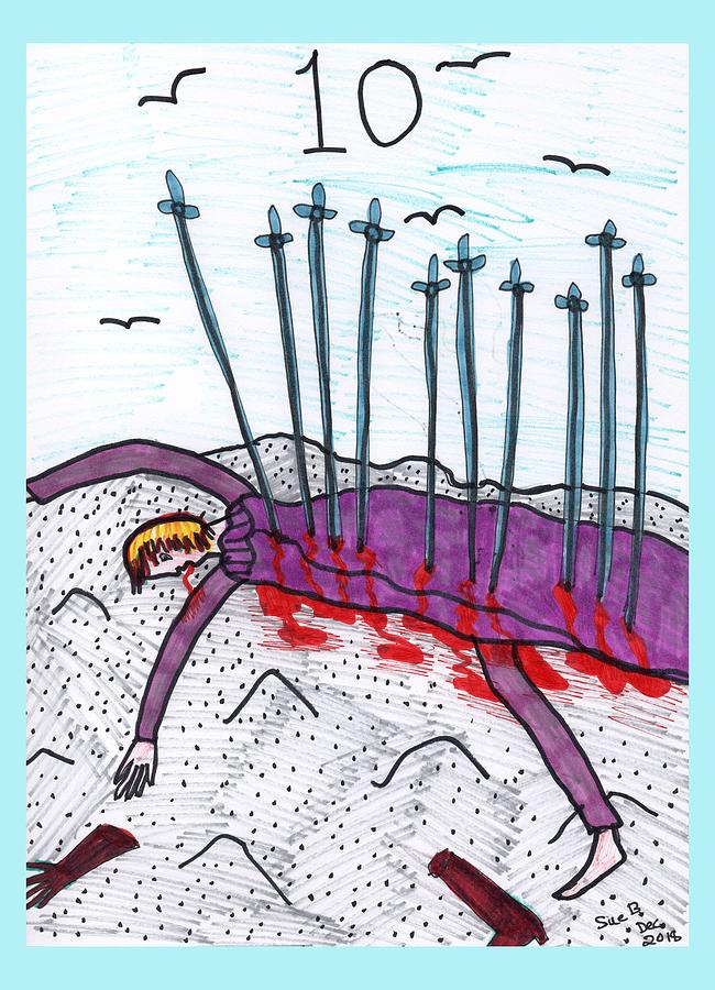 Tarot Drawing - Tarot of the Younger Self Ten of Swords by Sushila Burgess Tarot Drawing - Tarot of the Younger Self Ten of Swords by Sushila Burgess