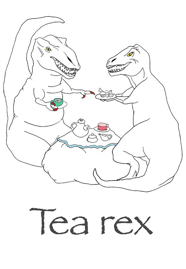 Tea rex Drawing by Diane Staub Fine Art America