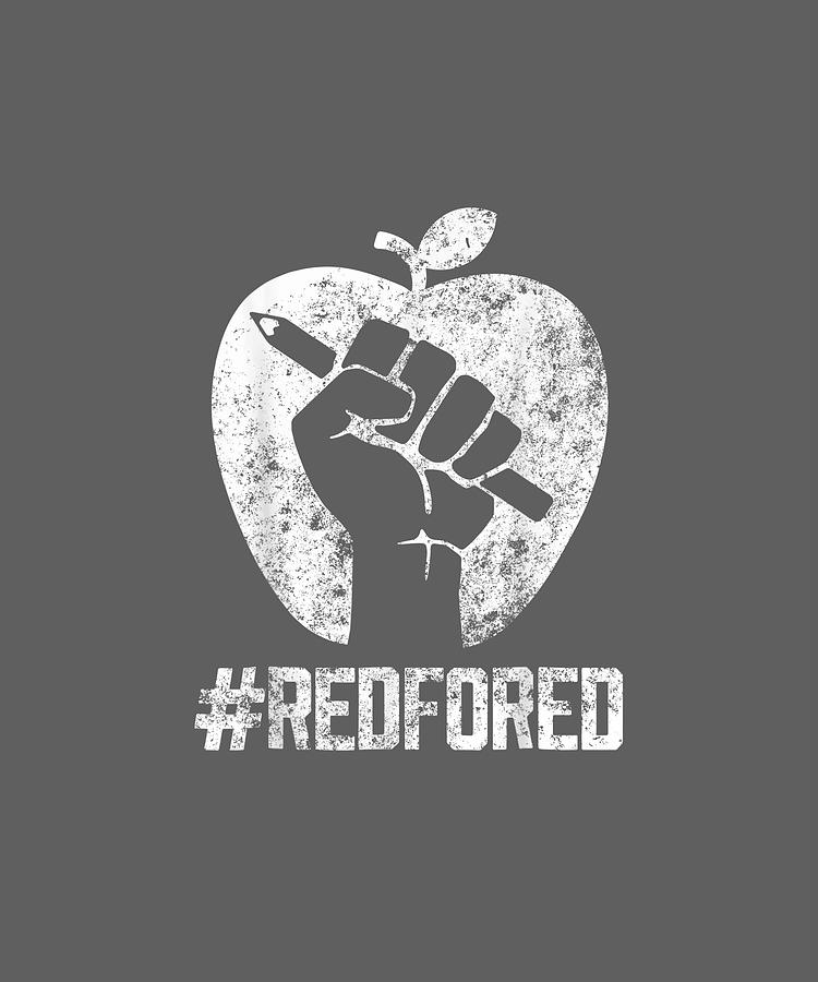 Teachers Digital Art - Teachers Strike Tee Educator Walkout Red For Ed T Shirt by Do David Teachers Digital Art - Teachers Strike Tee Educator Walkout Red For Ed T Shirt by Do David