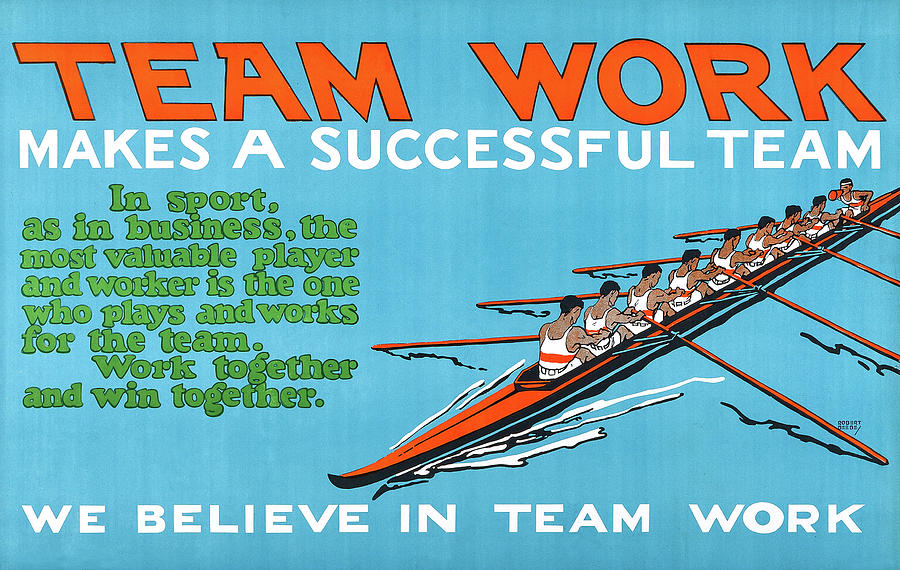 Team Work Makes a Successful Team Painting by Robert Beebe