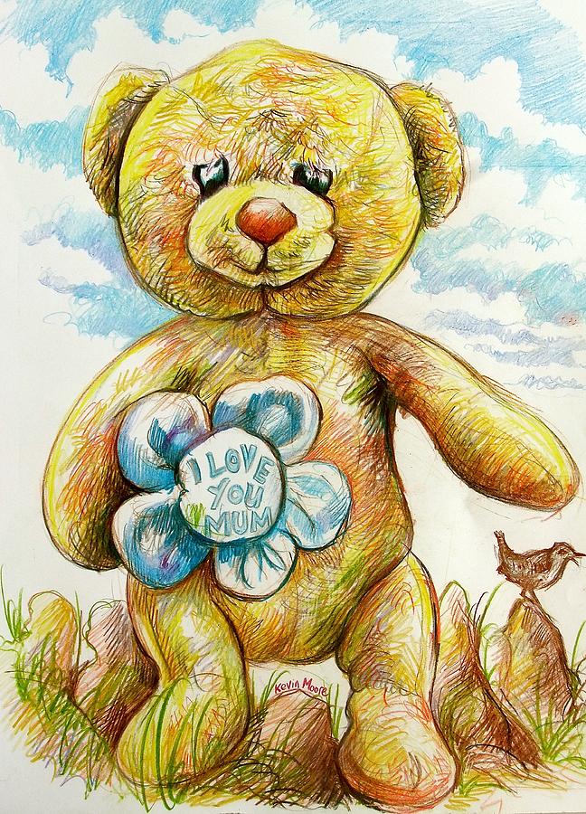 Teddy Bear I love you mum Drawing by Kevin Derek Moore