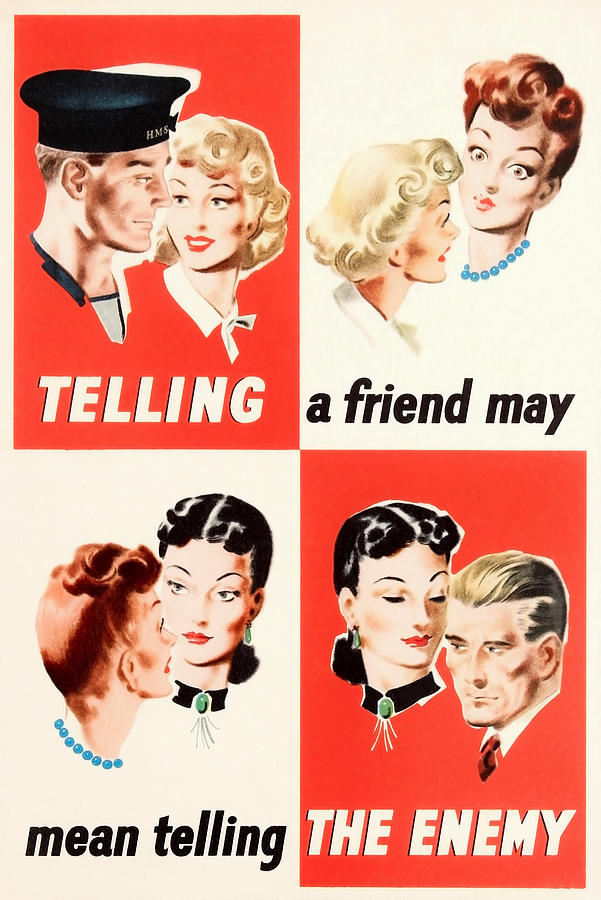 TELLING a friend may mean telling THE ENEMY - WW2 Mixed Media by War Is Hell Store