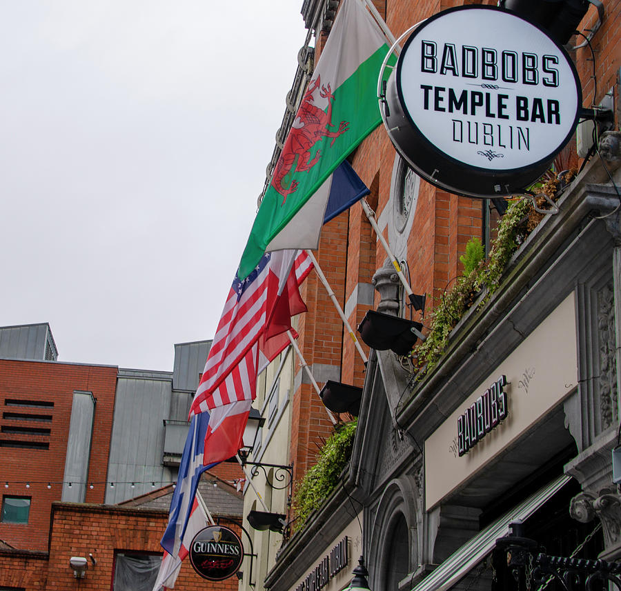 Temple Bar - Dublin Ireland - BadBobs Photograph by Bill Cannon